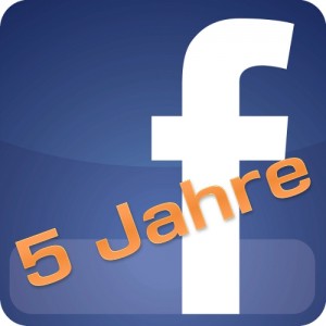 Jubiläum - 5 Jahre Facebook